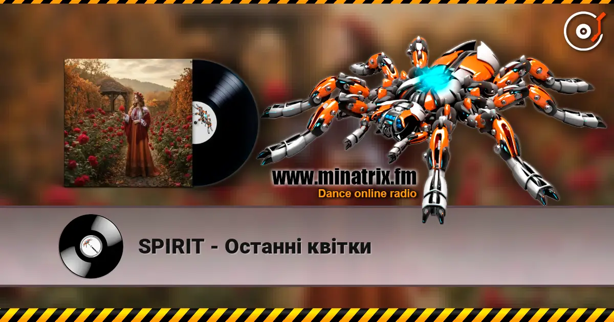 SPIRIT - Останні квітки écouter en ligne en haute qualité | Minatrix.FM