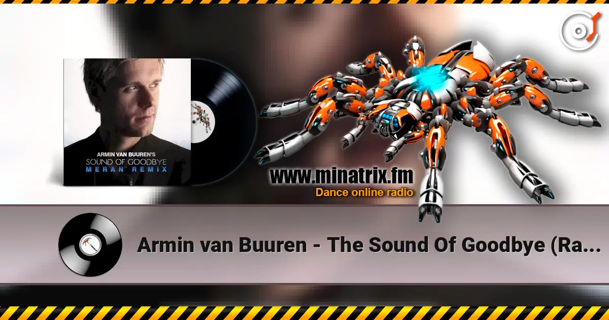 Armin van Buuren - The Sound Of Goodbye (Radio Edit) écouter en ligne en haute qualité | Minatrix.FM