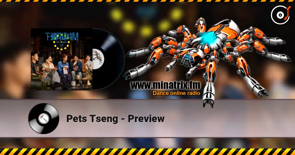 Pets Tseng - Preview écouter en ligne en haute qualité | Minatrix.FM