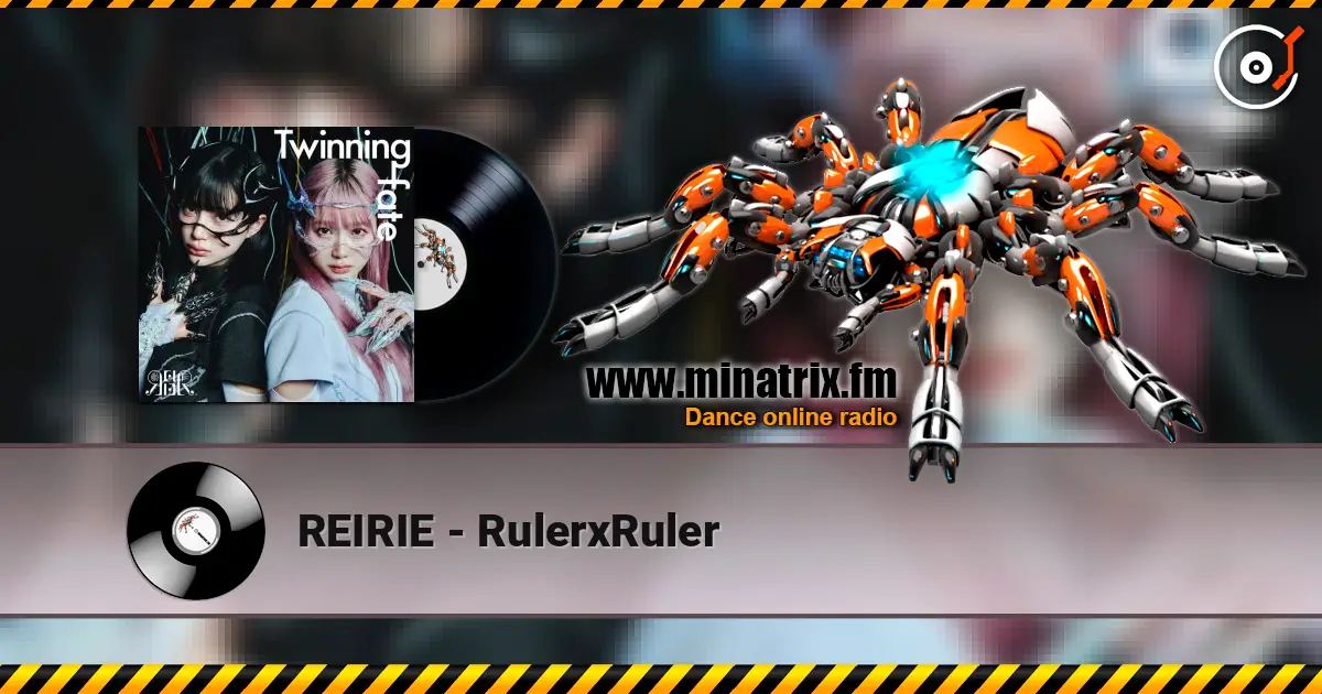 REIRIE - RulerxRuler écouter en ligne en haute qualité | Minatrix.FM