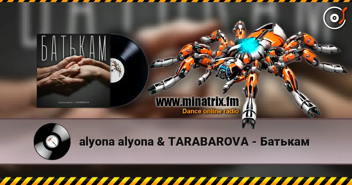 alyona alyona & TARABAROVA - Батькам écouter en ligne en haute qualité | Minatrix.FM