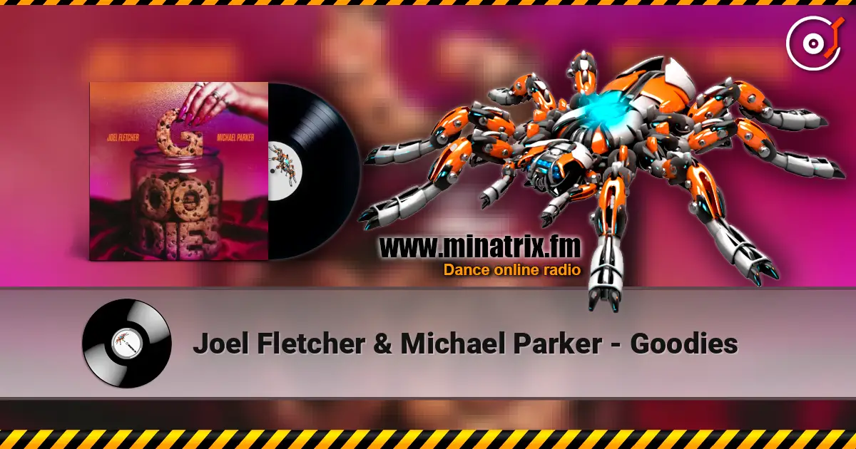 Joel Fletcher & Michael Parker - Goodies écouter en ligne en haute qualité | Minatrix.FM