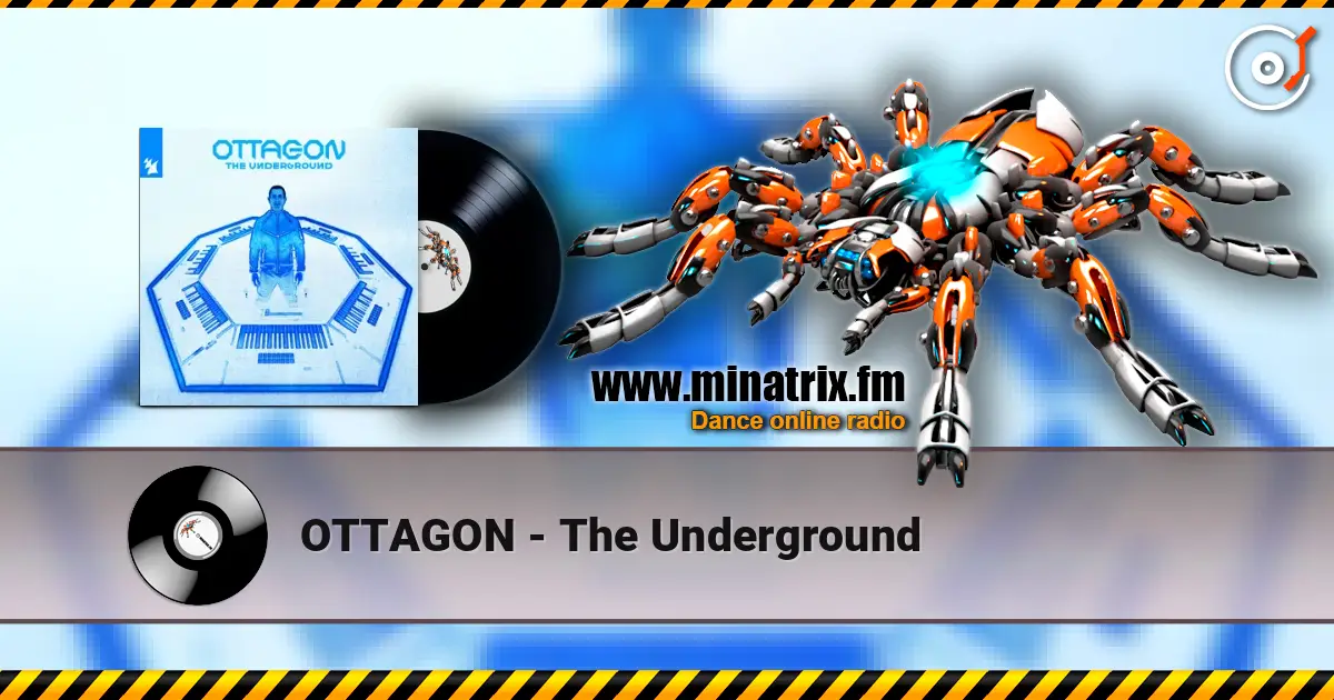 OTTAGON - The Underground écouter en ligne en haute qualité | Minatrix.FM