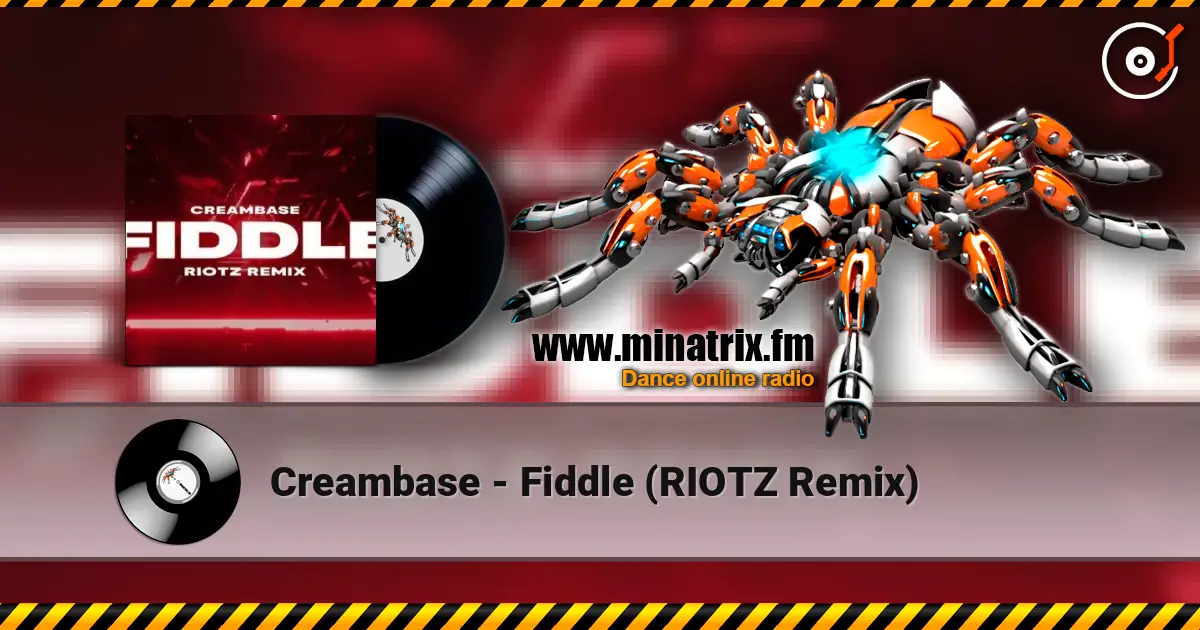 Creambase - Fiddle (RIOTZ Remix) écouter en ligne en haute qualité | Minatrix.FM