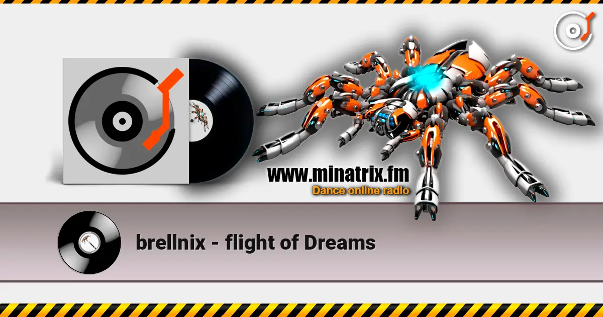 brellnix - flight of Dreams écouter en ligne en haute qualité | Minatrix.FM