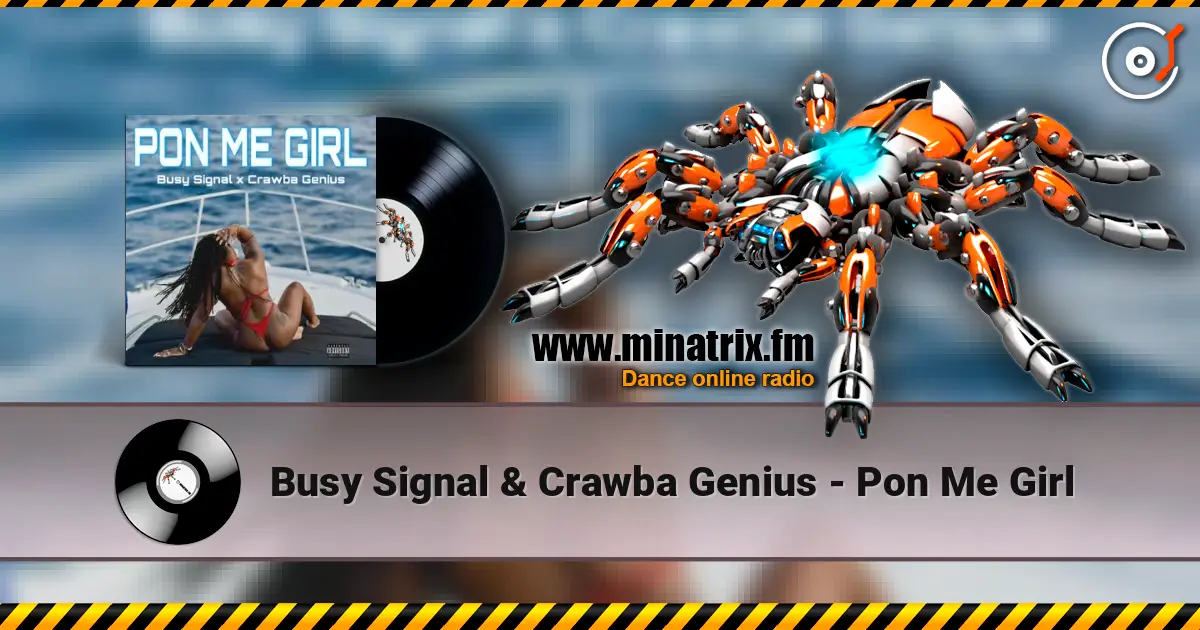 Busy Signal & Crawba Genius - Pon Me Girl écouter en ligne en haute qualité | Minatrix.FM