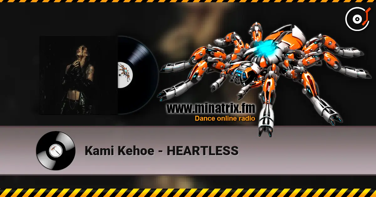 Kami Kehoe - HEARTLESS écouter en ligne en haute qualité | Minatrix.FM