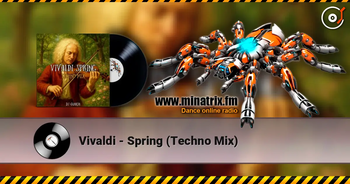 Vivaldi - Spring (Techno Mix) écouter en ligne en haute qualité | Minatrix.FM