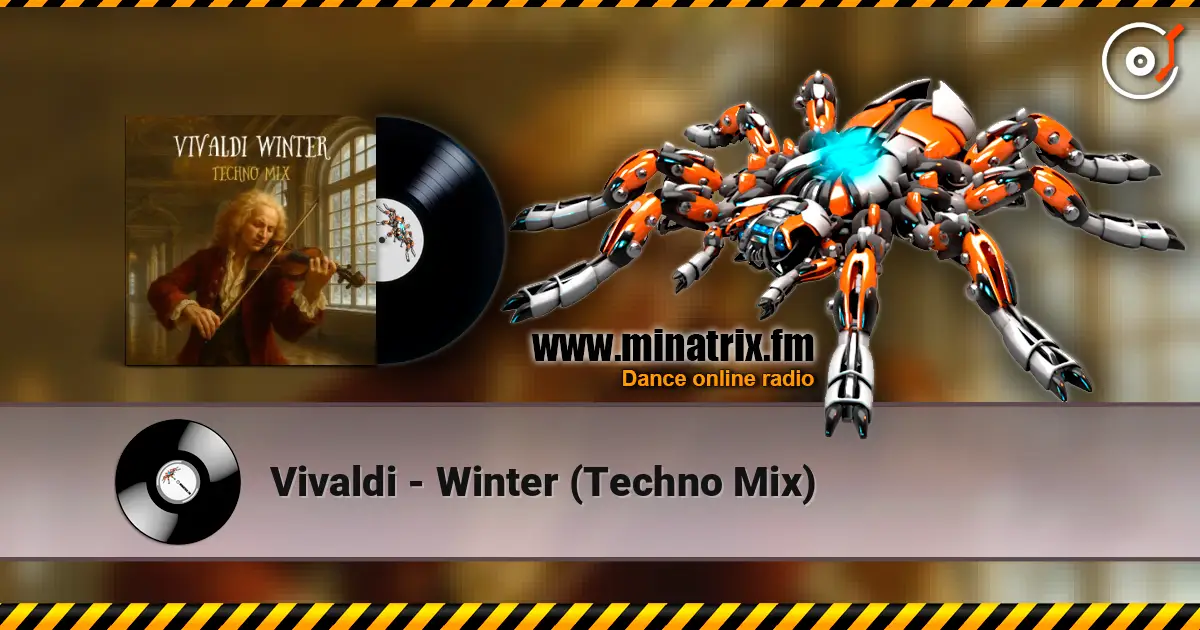 Vivaldi - Winter (Techno Mix) écouter en ligne en haute qualité | Minatrix.FM