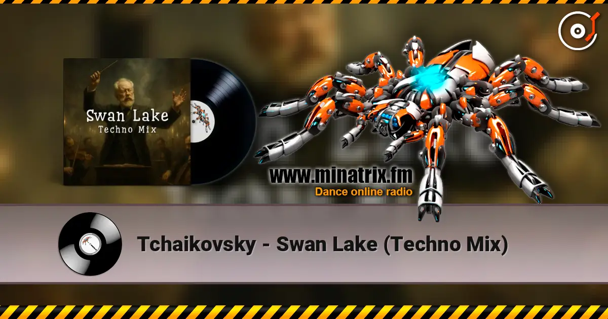 Tchaikovsky - Swan Lake (Techno Mix) écouter en ligne en haute qualité | Minatrix.FM