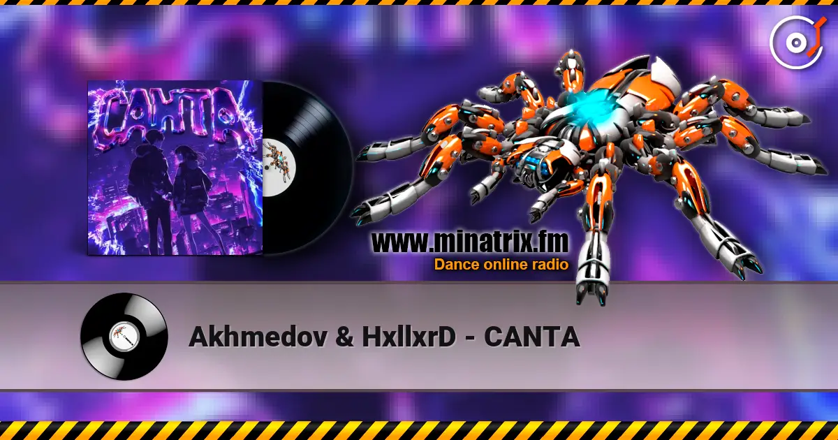 Akhmedov & HxllxrD - CANTA écouter en ligne en haute qualité | Minatrix.FM