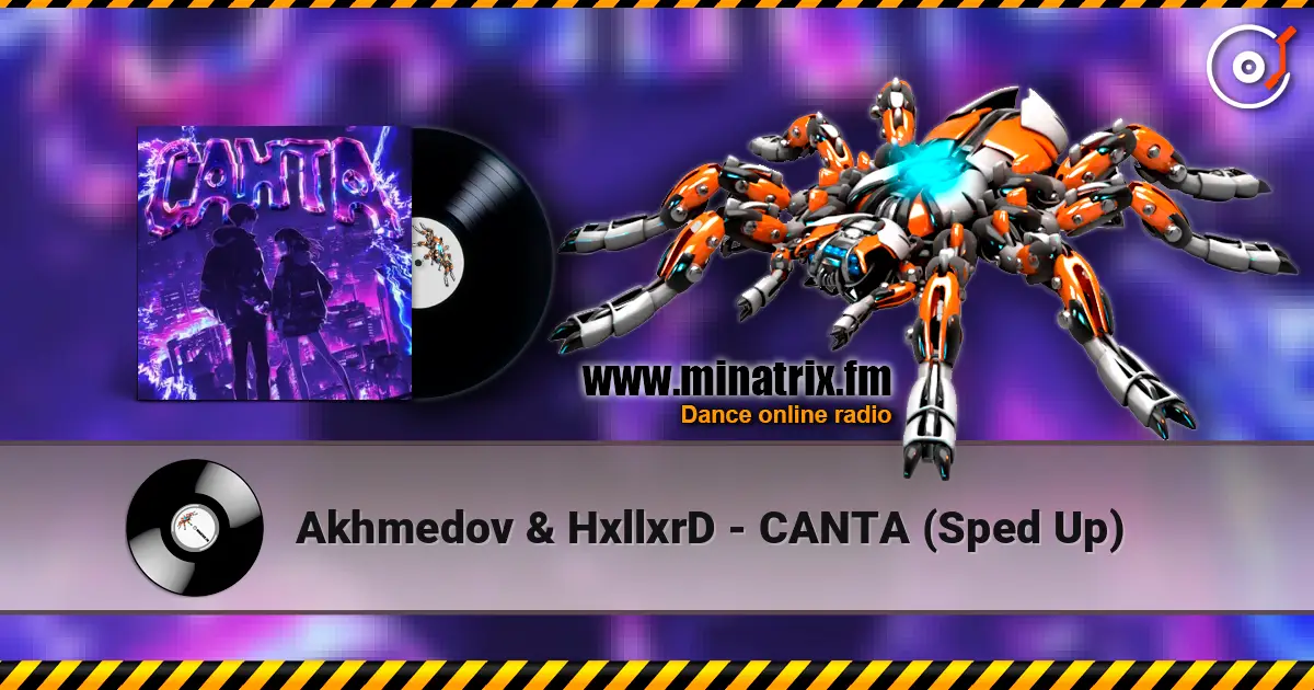 Akhmedov & HxllxrD - CANTA (Sped Up) écouter en ligne en haute qualité | Minatrix.FM