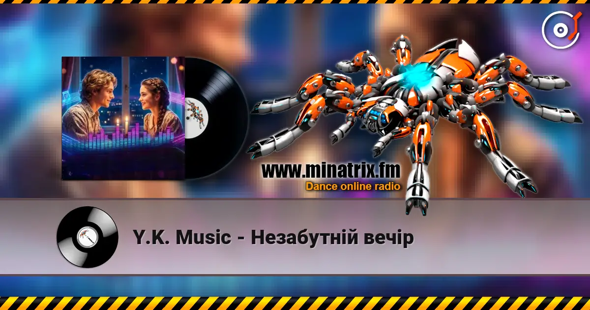 Y.K. Music - Незабутній вечір écouter en ligne en haute qualité | Minatrix.FM