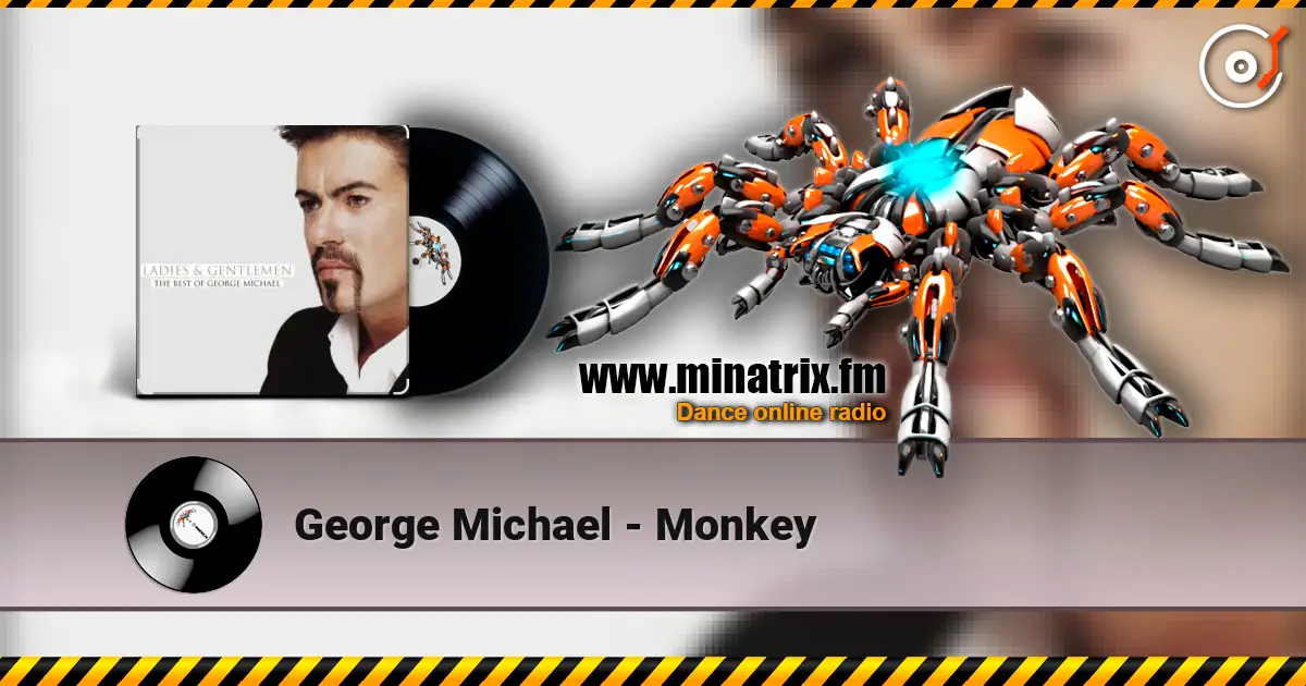 George Michael - Monkey écouter en ligne en haute qualité | Minatrix.FM