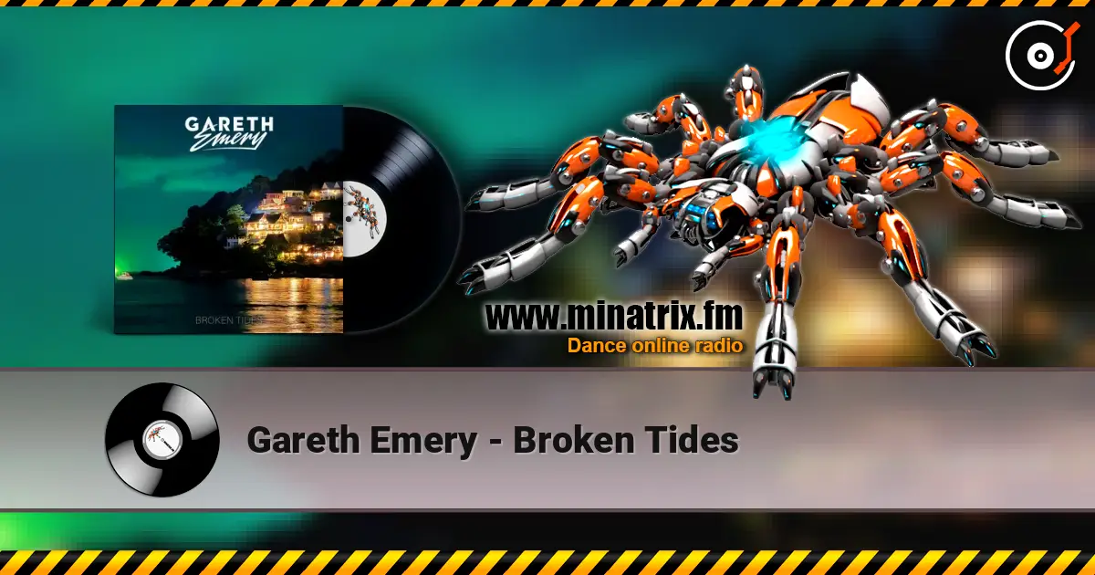 Gareth Emery - Broken Tides écouter en ligne en haute qualité | Minatrix.FM
