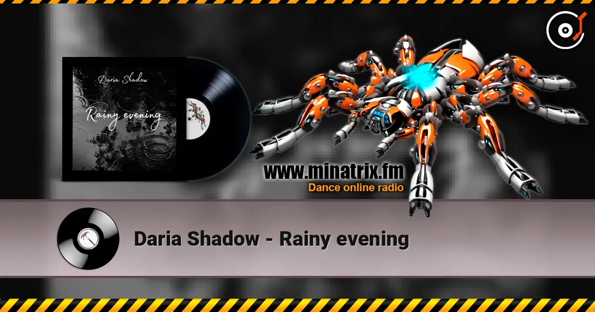 Daria Shadow - Rainy evening écouter en ligne en haute qualité | Minatrix.FM