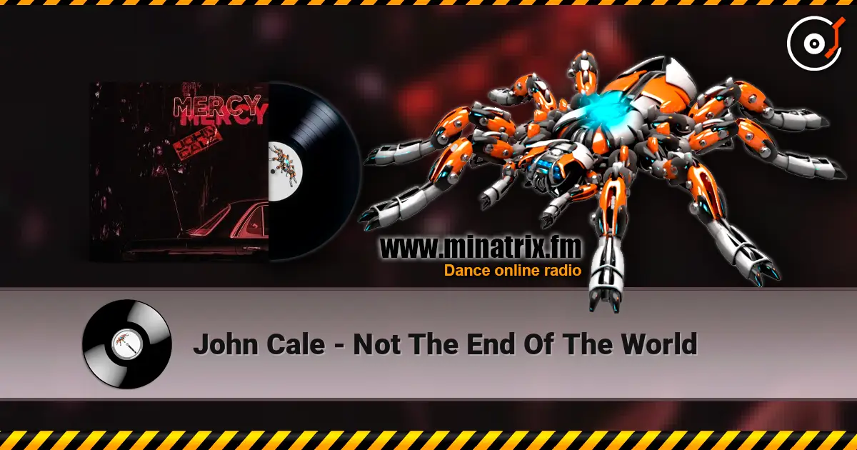 John Cale - Not The End Of The World écouter en ligne en haute qualité | Minatrix.FM