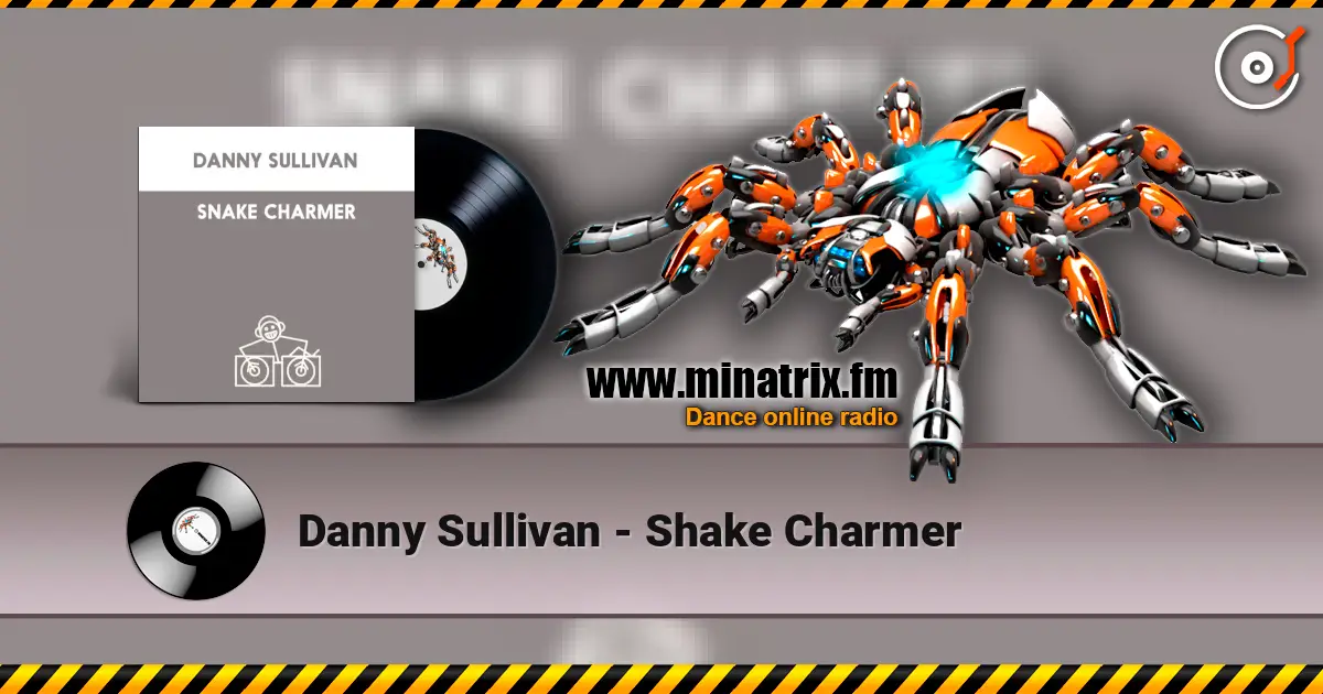 Danny Sullivan - Shake Charmer écouter en ligne en haute qualité | Minatrix.FM