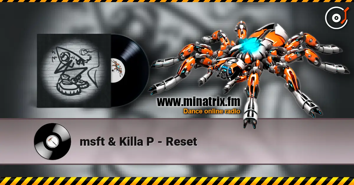 msft & Killa P - Reset écouter en ligne en haute qualité | Minatrix.FM