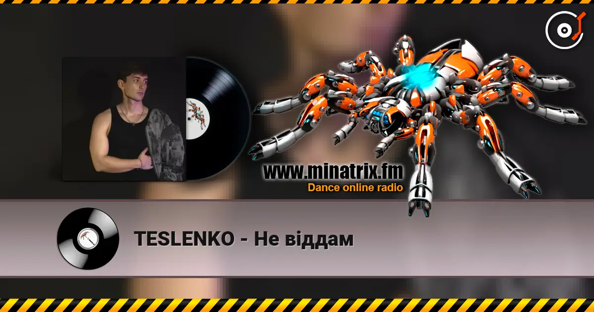 TESLENKO - Не віддам écouter en ligne en haute qualité | Minatrix.FM