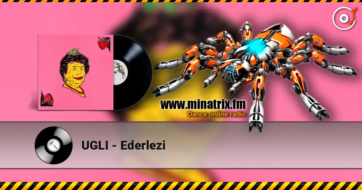 UGLI - Ederlezi écouter en ligne en haute qualité | Minatrix.FM