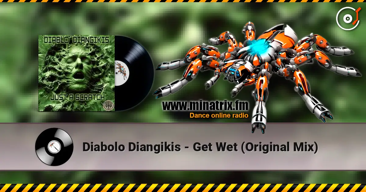 Diabolo Diangikis - Get Wet (Original Mix) écouter en ligne en haute qualité | Minatrix.FM