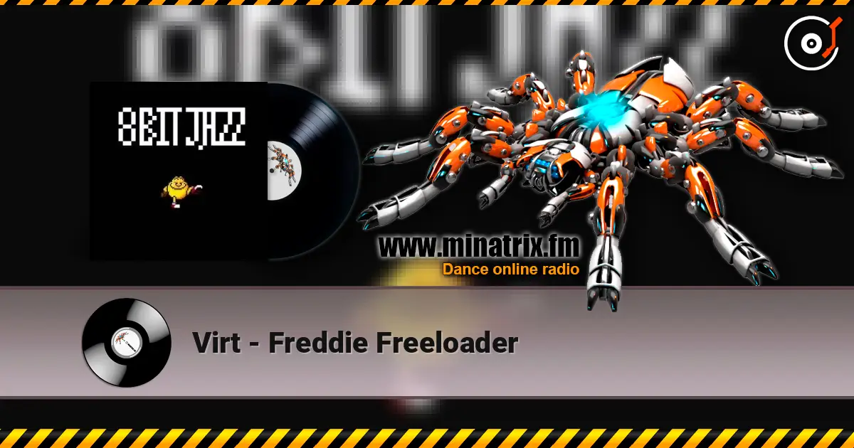 Virt - Freddie Freeloader écouter en ligne en haute qualité | Minatrix.FM