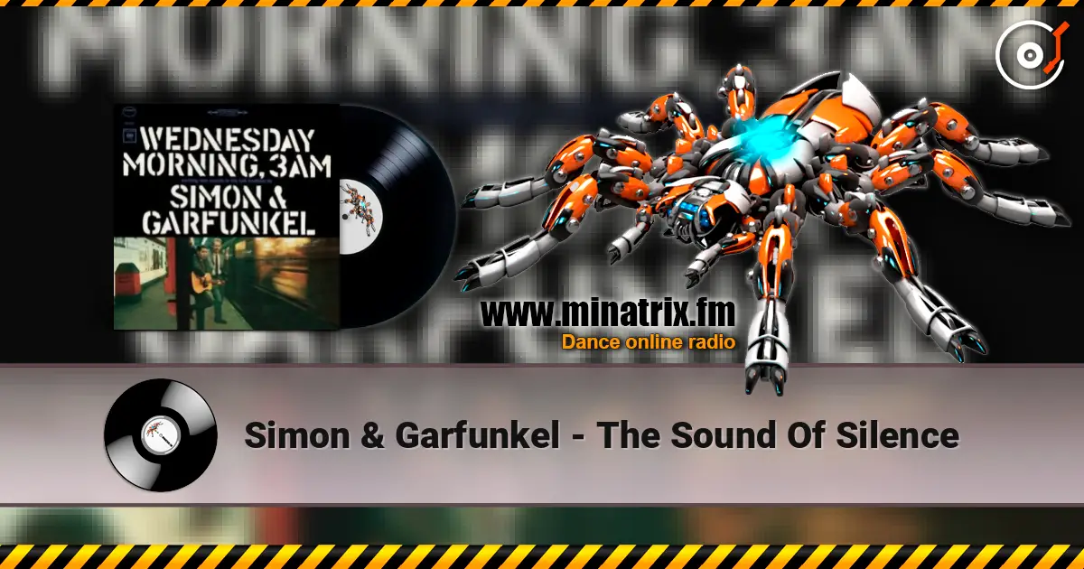Simon & Garfunkel - The Sound Of Silence écouter en ligne en haute qualité | Minatrix.FM