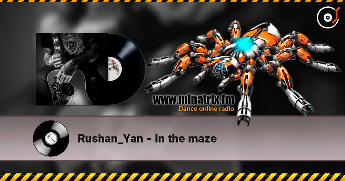 Rushan_Yan - In the maze écouter en ligne en haute qualité | Minatrix.FM