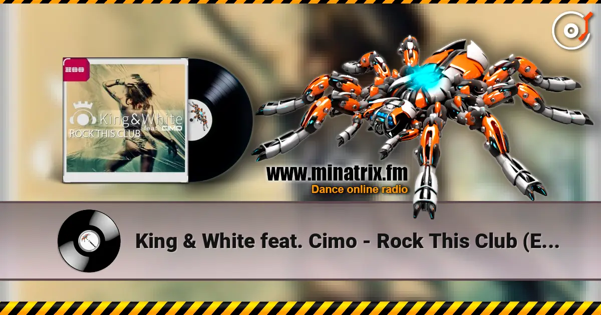 King & White feat. Cimo - Rock This Club (Extended Mix) écouter en ligne en haute qualité | Minatrix.FM