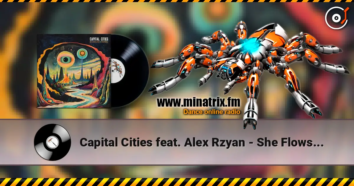 Capital Cities feat. Alex Rzyan - She Flows Like H2O écouter en ligne en haute qualité | Minatrix.FM