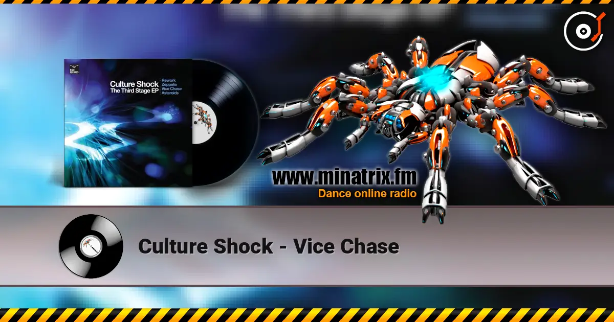 Culture Shock - Vice Chase écouter en ligne en haute qualité | Minatrix.FM