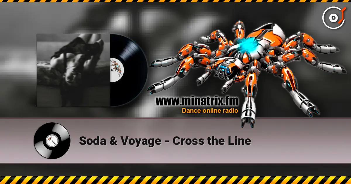 Soda & Voyage - Cross the Line écouter en ligne en haute qualité | Minatrix.FM