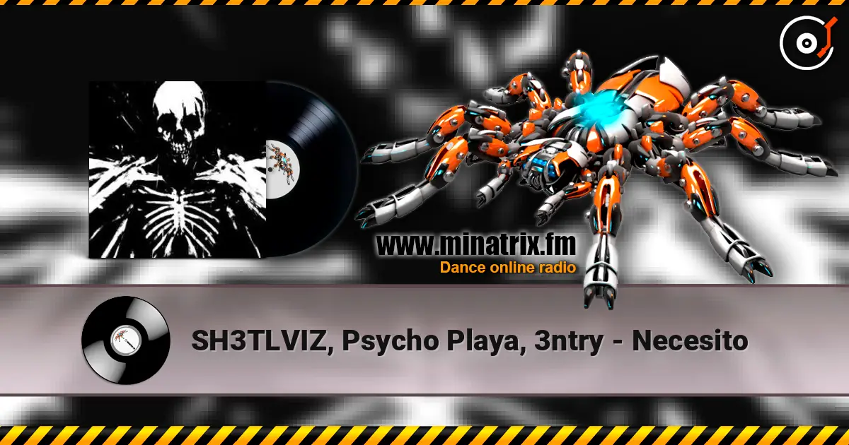 SH3TLVIZ, Psycho Playa, 3ntry - Necesito écouter en ligne en haute qualité | Minatrix.FM