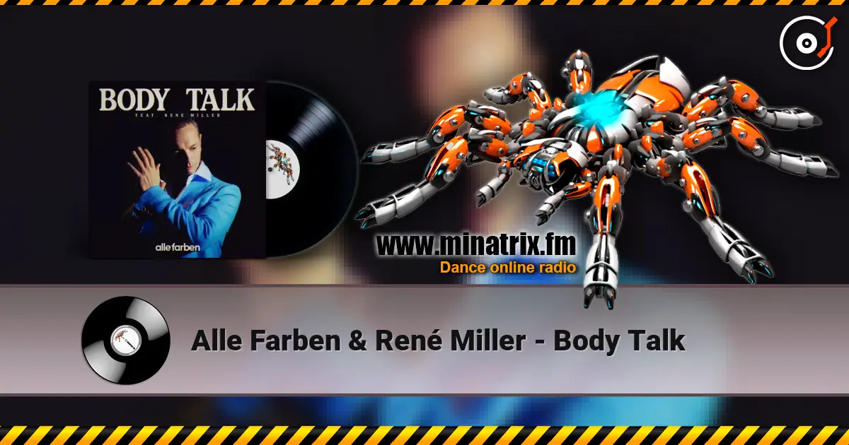 Alle Farben & René Miller - Body Talk écouter en ligne en haute qualité | Minatrix.FM