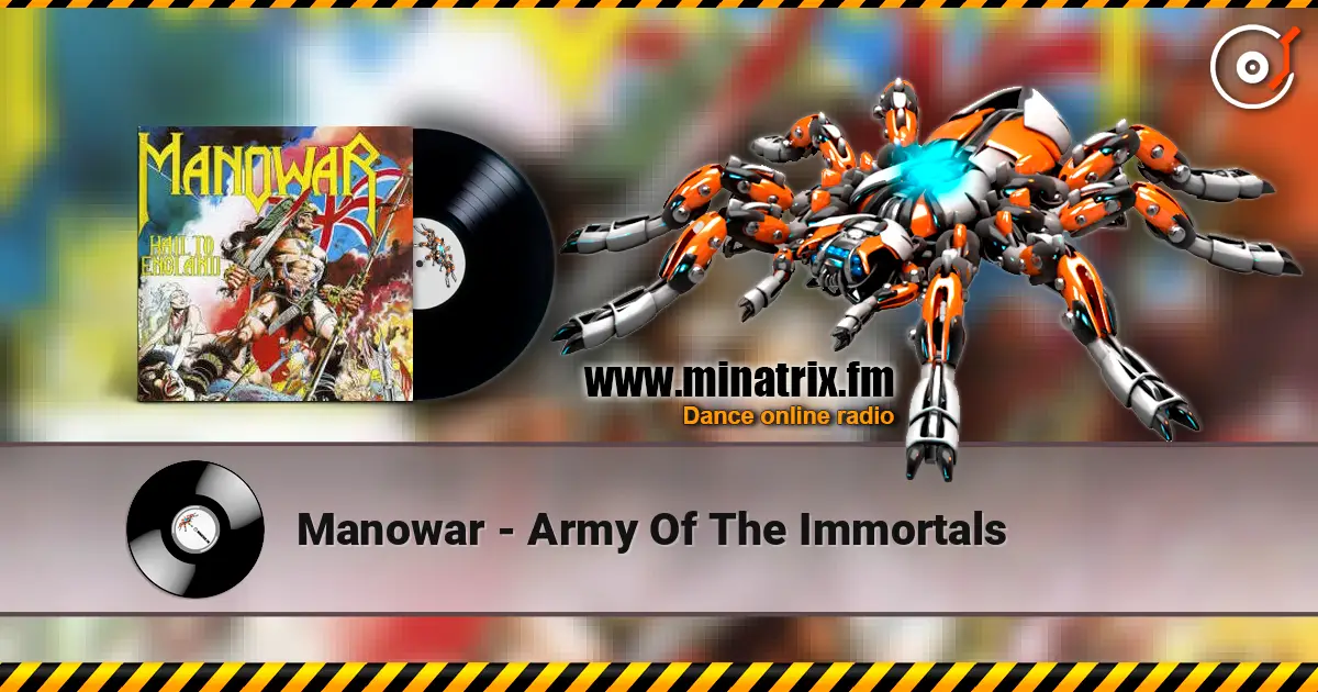 Manowar - Army Of The Immortals écouter en ligne en haute qualité | Minatrix.FM