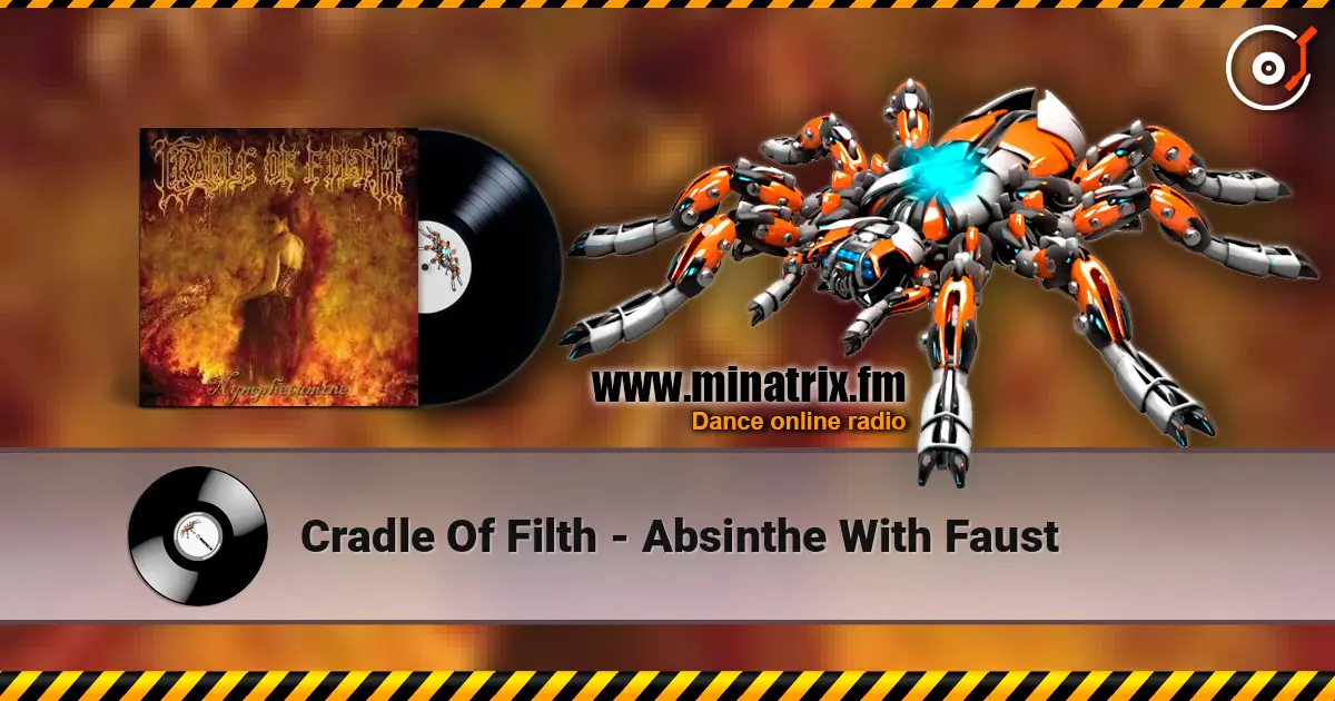 Cradle Of Filth - Absinthe With Faust écouter en ligne en haute qualité | Minatrix.FM