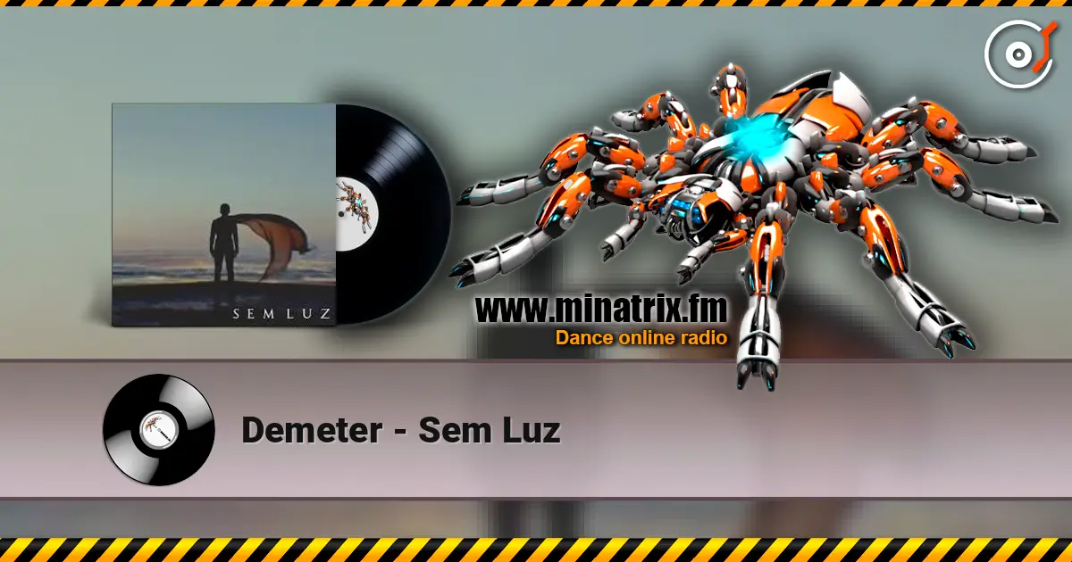 Demeter - Sem Luz écouter en ligne en haute qualité | Minatrix.FM