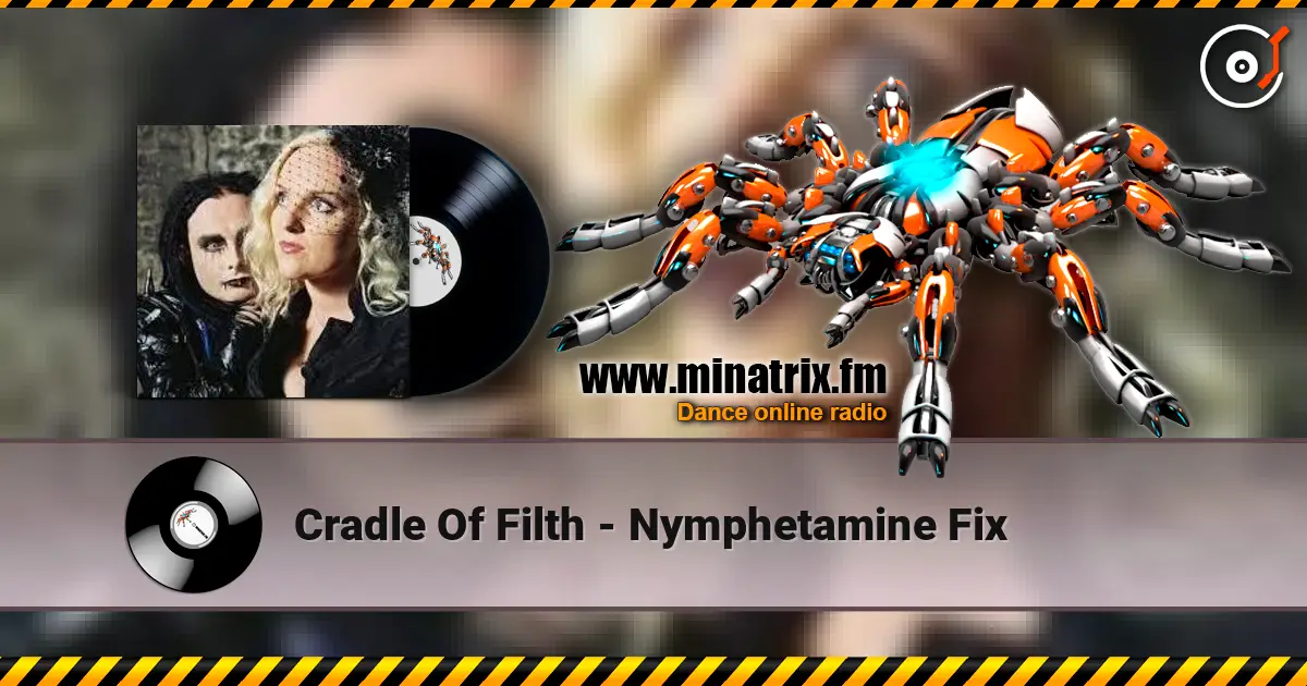 Cradle Of Filth - Nymphetamine Fix écouter en ligne en haute qualité | Minatrix.FM