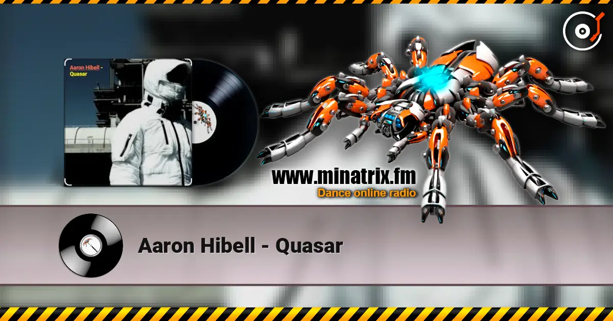 Aaron Hibell - Quasar écouter en ligne en haute qualité | Minatrix.FM