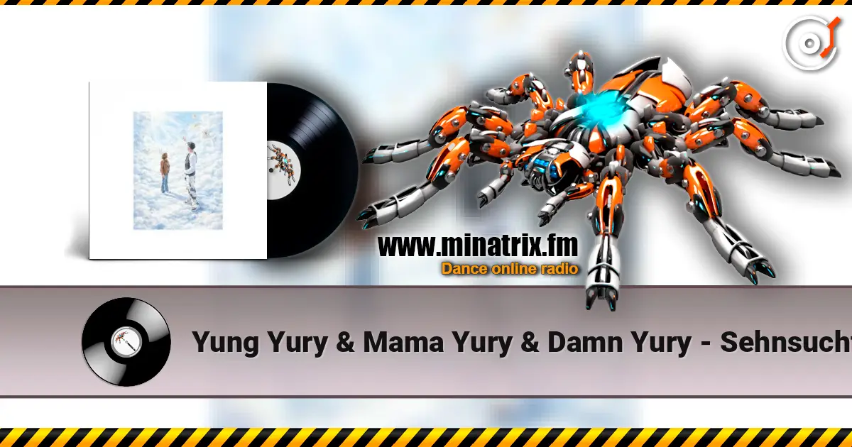 Yung Yury & Mama Yury & Damn Yury - Sehnsucht écouter en ligne en haute qualité | Minatrix.FM