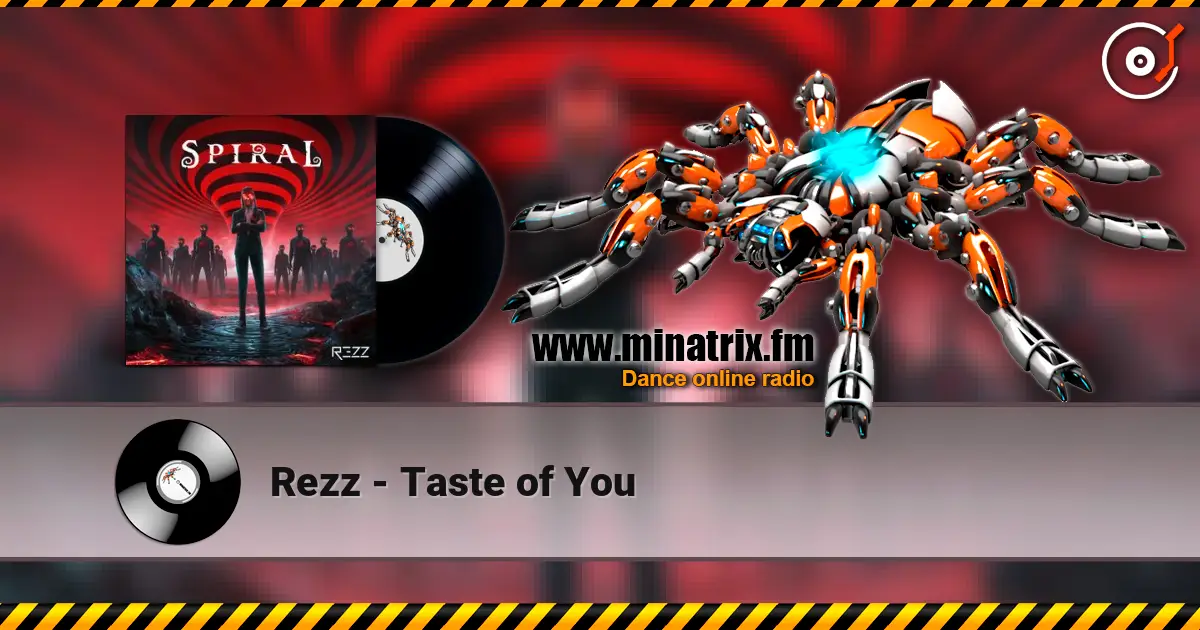 Rezz - Taste of You écouter en ligne en haute qualité | Minatrix.FM