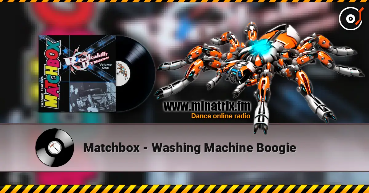 Matchbox - Washing Machine Boogie écouter en ligne en haute qualité | Minatrix.FM