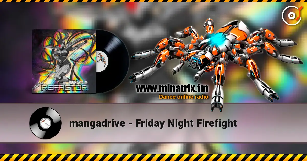 mangadrive - Friday Night Firefight écouter en ligne en haute qualité | Minatrix.FM