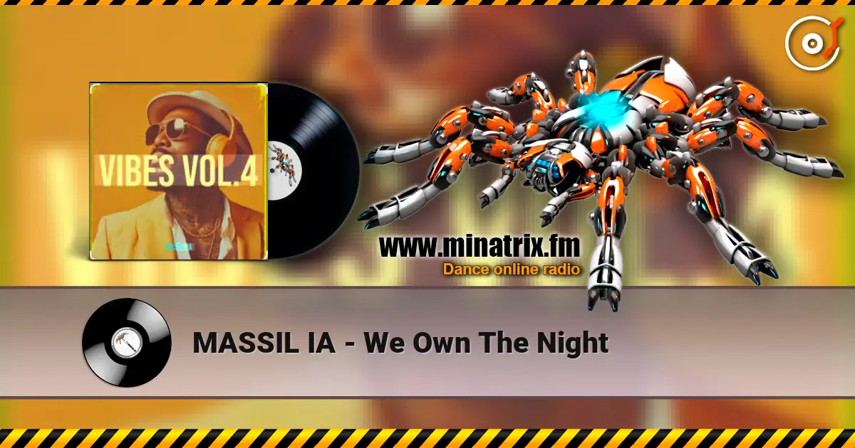 MASSIL IA - We Own The Night écouter en ligne en haute qualité | Minatrix.FM
