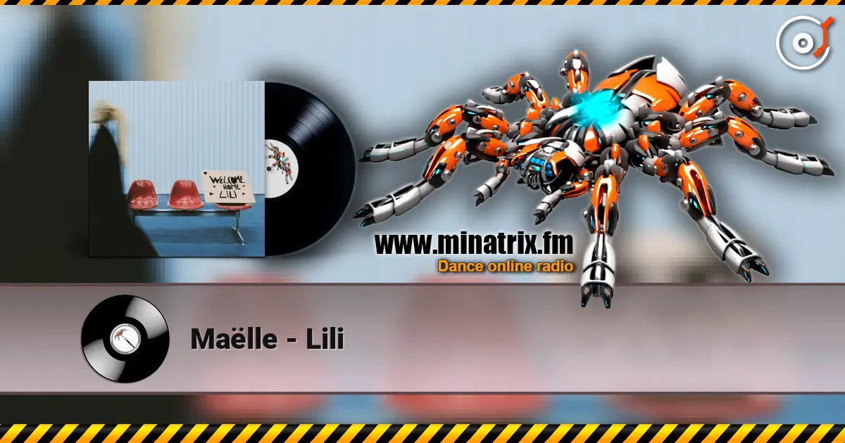 Maëlle - Lili écouter en ligne en haute qualité | Minatrix.FM
