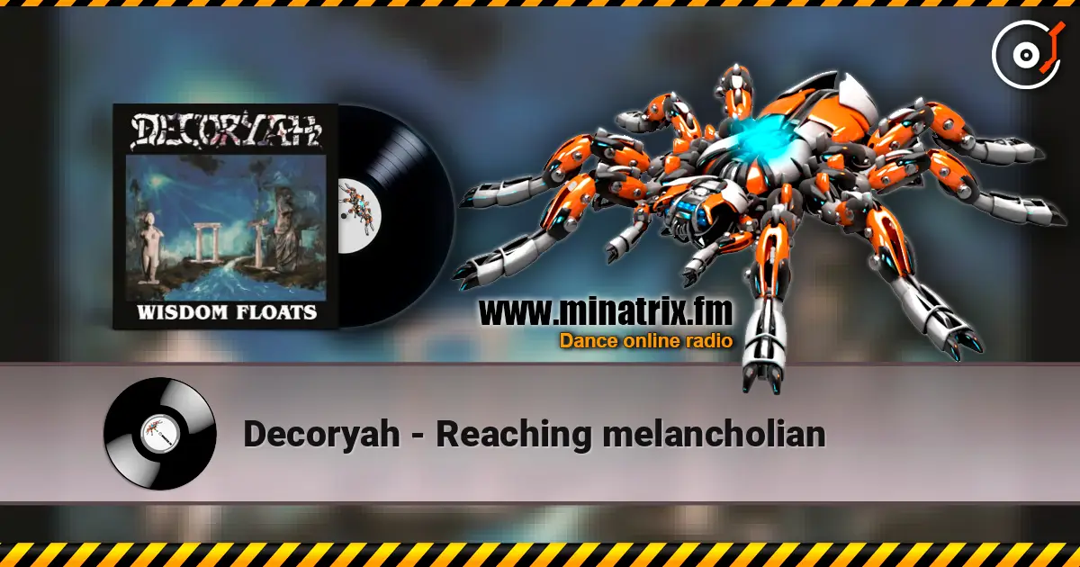 Decoryah - Reaching melancholian écouter en ligne en haute qualité | Minatrix.FM