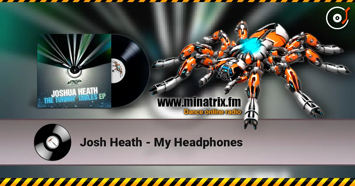 Josh Heath - My Headphones écouter en ligne en haute qualité | Minatrix.FM