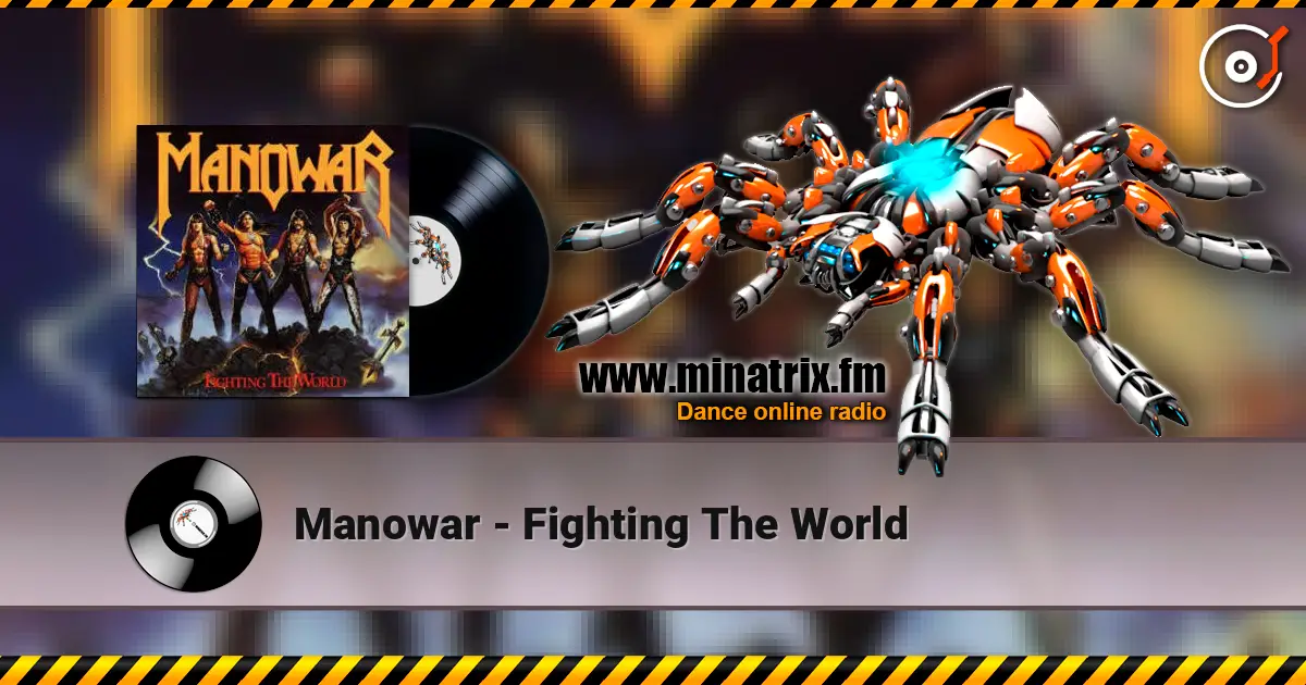 Manowar - Fighting The World écouter en ligne en haute qualité | Minatrix.FM