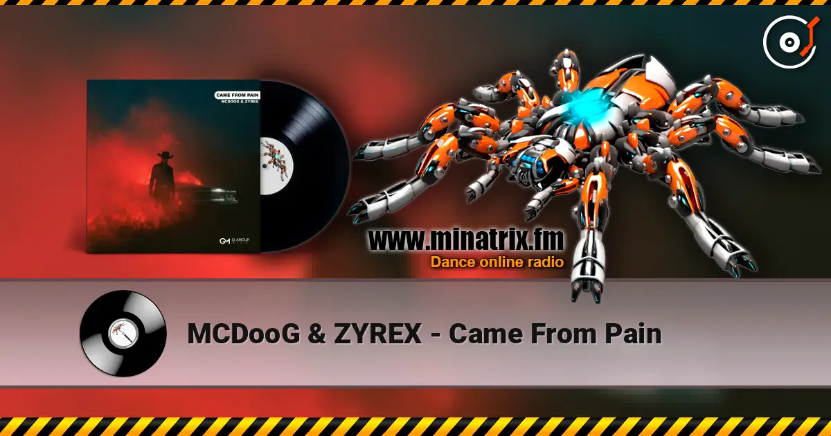 MCDooG & ZYREX - Came From Pain écouter en ligne en haute qualité | Minatrix.FM
